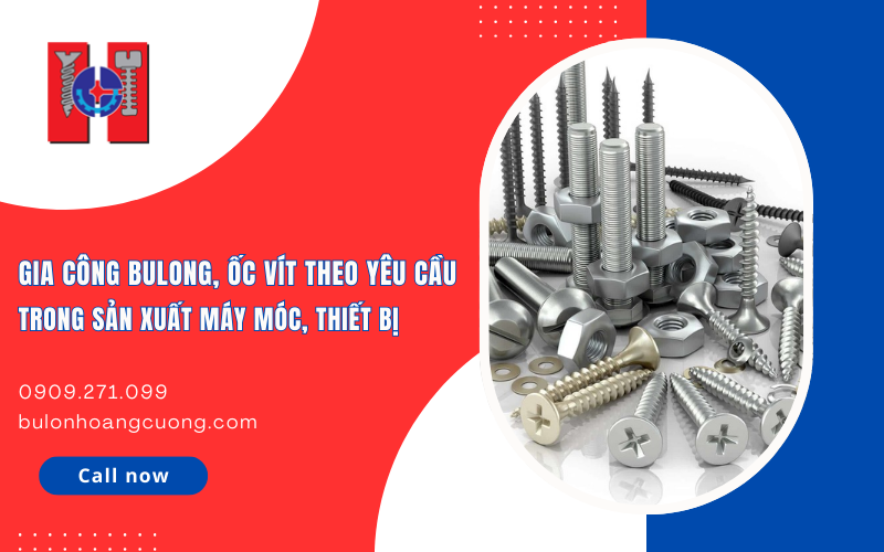 gia công bulong, ốc vít