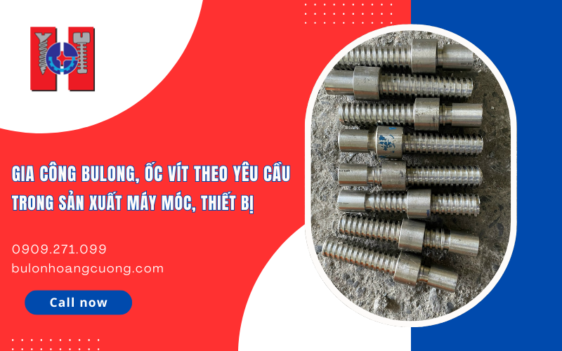 gia công bulong, ốc vít