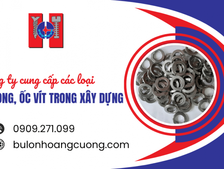 Công ty cung cấp các loại bulong, ốc vít trong xây dựng - Lh 0909.271.099